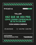 Video Rush - Haz que se vea pro (Taller)