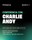 Conferencia Online - Cómo saber qué cámara Sony necesitas con Charlie Andy