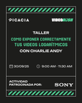 Video Rush - Cómo exponer videos logarítmicos (Taller)